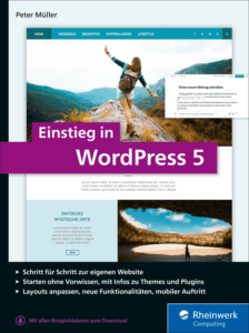 Einstieg in WordPress 5 von Peter Müller